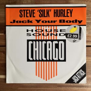 Steve 'Silk' Hurley — Jack Your Body (LONX 117, 1986)